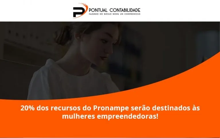 20% Dos Recursos Do Pronampe Serão Destinados às Mulheres Empreendedoras Pontual Contadores - Contabilidade em Mogi das Cruzes - SP | Pontual Contabilidade