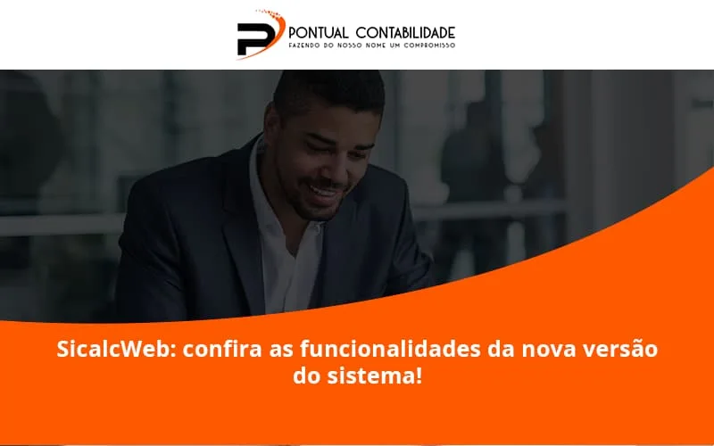 Confira As Funcionalidades Da Nova Versão Do Sistema Pontual Contadores - Contabilidade em Mogi das Cruzes - SP | Pontual Contabilidade