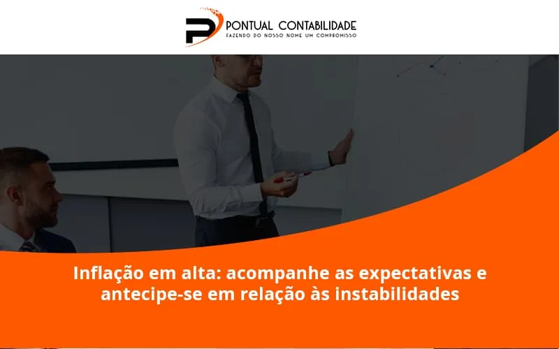 Inflacao Em Alta Acompanha Expectativas Pontual Contadores - Contabilidade em Mogi das Cruzes - SP | Pontual Contabilidade